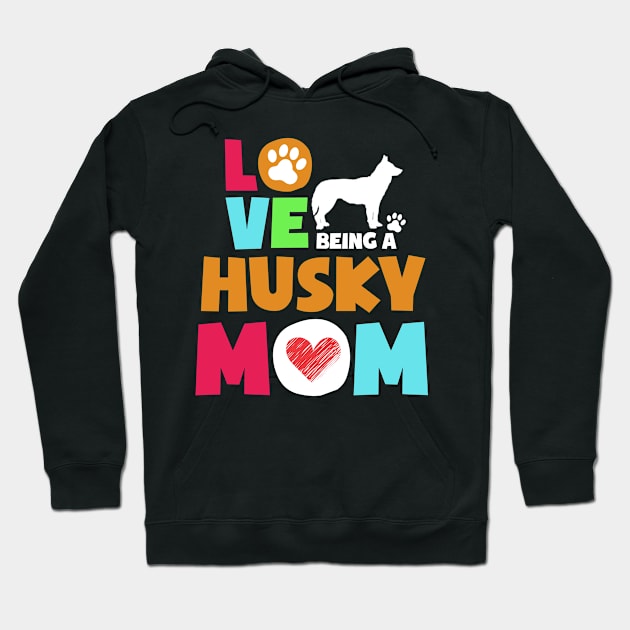 Love being a husky mom tshirt best husky Hoodie by adrinalanmaji